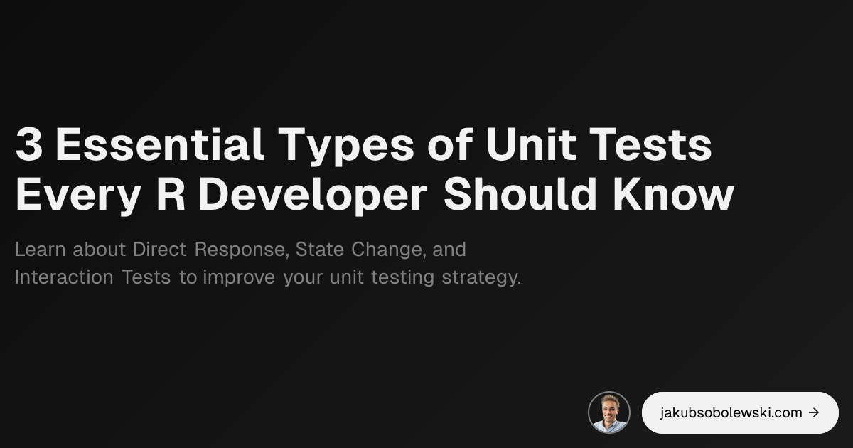 3 Essential Types of Unit Tests Every R Developer Should Know